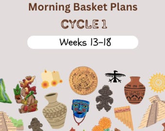 Ancient History Morning Basket Plans Weeks 13-18