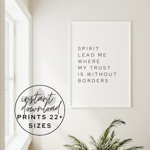 Spirit Lead Me Where My Trust Is Without Borders Print, Christian Wall Art Printable, Inspirational Quote, Instant Digital Download