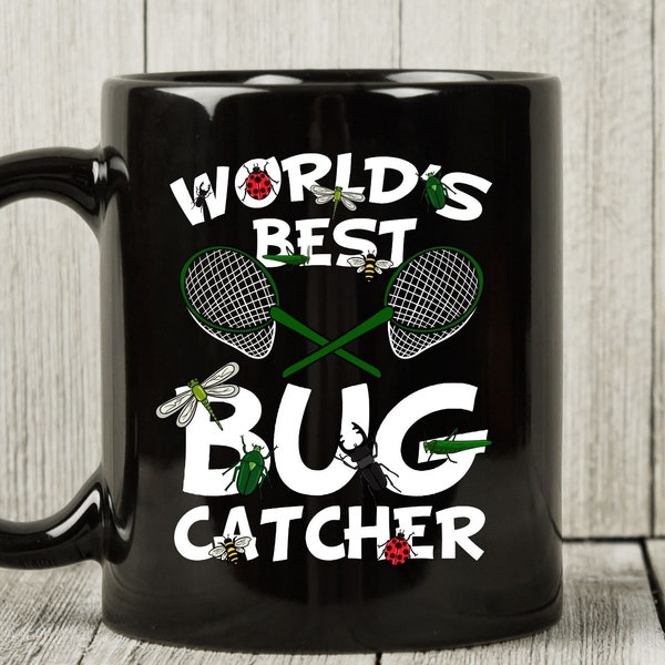 World's Best Bug Catcher Mug, Funny Bug Catching Coffee Cup For Bug Catcher, Insect Entomology Gift Idea For Future Entomologist