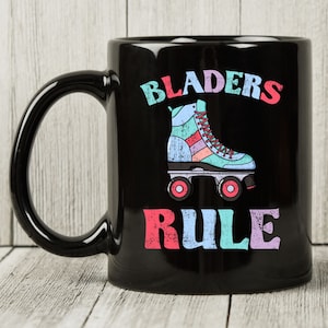 Bladers Rule Mug, Gift For Skaters Men And Women, Roller Skater Coffee Mug, Roller Skates Shoes, Roller Derby Cup, Rollerblader Coffee Cup