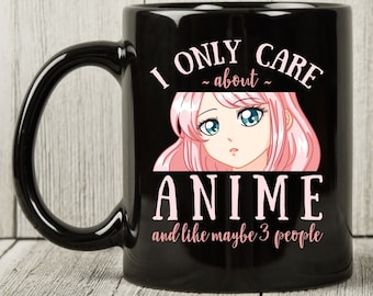 I Only Care About Anime And Maybe 3 People Mug, Japanese Anime Coffee Cup For Anime Lovers, Cute Kawaii Cartoon Gift, Watching Anime Mug