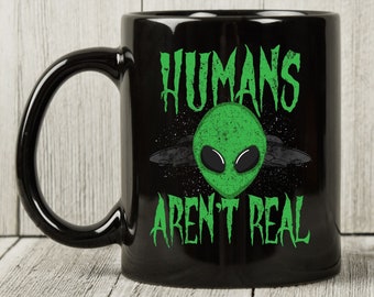 Los seres humanos no son taza real, regalo de espacio exterior extraterrestre divertido para los amantes de la ciencia ficción, taza de café de secuestro alienígena, lindo regalo de taza alienígena