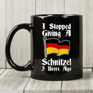 I Stopped Giving A Schnitzel 3 Beers Ago Mug, Funny Deutsch Coffee Mug For German, Cute Germany Pride Cup Gift Idea For Men And Women