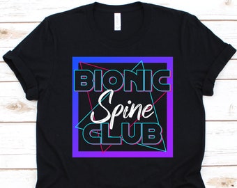 Bionic Spine Club Shirt, Spine Surgery Shirt For Men And Women, Spinal Fusion, Orthopedic Surgery, Spondylodesis, Stent-Electrode, Stentrode