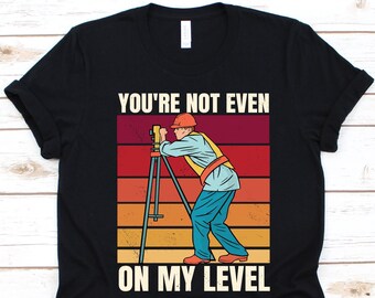 Funny Surveyor T-shirt: Measure Mark Map Repeat, Land