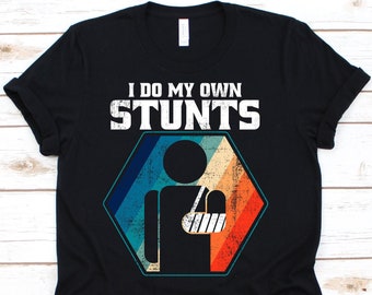 I Do My Own Stunts T-Shirt, Motorcycle, Rider Shirt, Motocross Lover Gift, Dirt Bike Shirt, Dirt Bike Gift, Motocross Shirt