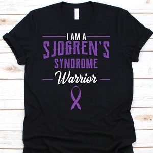 I Am A Sjogren&#39;s Syndrome Warrior Shirt, Awareness Gift For Sicca Syndrome Fighter Survivor, Autoimmune Disease Tshirt For Men And Women