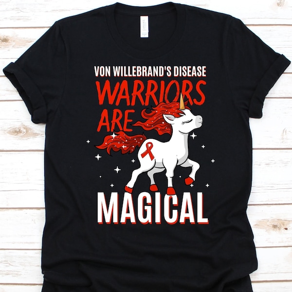 Von Willebrand's Disease Warriors Are Magical Shirt, VWD Awareness, VWD Fighter Gift, Red Unicorn Design, Blood Clotting Disorder, Pseudo