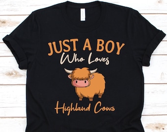 Just A Boy Who Loves Highland Cows Shirt, Long-Haired Scottish Cattle, Scottish Cow, Hairy Cow, Highland Cattle Shirt For Boys, Kyloe Cow