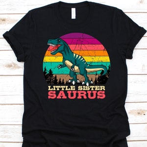Zusje Saurus Shirt, Schattig Sibling Gift, Vrouwelijke Broer, Little Sissy, Tyrannosaurus Design, Dinosaur Graphic, Young Sister Shirt