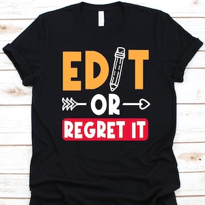 Edit Or Regret It Shirt, Grammar Police Design, English Teacher Gift, English Grammar, Orthographizer Shirt, Grammar Checker, Pencil Graphic