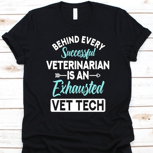 Behind Every Successful Veterinarian Shirt, Gift For Vet Technicians, Animal Science, Veterinarian Shirt, Veterinary, Veterinary Technician