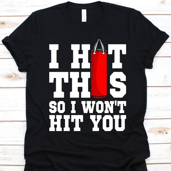 I Hit This So I Will Hit You Shirt, Boxer Geschenk, Boxing Gym, Handschuh Spiel, Pugilismus, Faustkampf, Boxkampf, Brawler, Boxsack Design