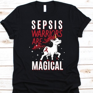 Sepsis Warriors Are Magical Shirt, Gift For Sepsis Survivor, Bacterial Infection, Viral Infections, Septicemia, Blood Poisoning, Unicorn