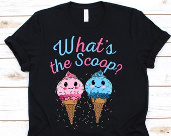 What's The Scoop? Pink Or Blue Shirt, Funny Gender Reveal Shirt, Baby Shower Shirt, Baby Announcement, Pregnancy, Babies, Ice Cream T-shirt