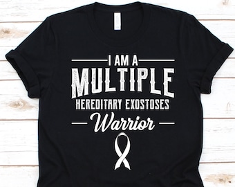 I Am A Multiple Hereditary Exostoses Warrior Shirt, Gift For Multiple Hereditary Exostoses Fighter, Multiple Hereditary Exostoses, HMO
