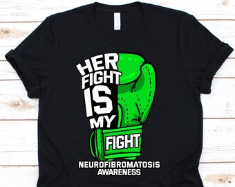 Her Fight Is My Fight Shirt, Awareness Gift For Neurofibromatosis Warrior Fighter Survivor, Neurofibromatosis Type I Shirt For Men And Women