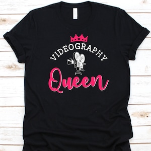 Videography Queen Shirt, Movie Lover, Videocam Design, Motion Picture, Visual Arts, Cinematography Graphic, Videographer Gift, Filmmaker