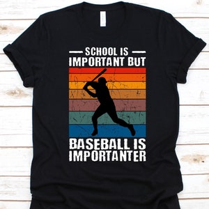 School Is Important But Baseball is Importanter Shirt, Baseball Lover, Baseball Player, Vintage Baseball, Sports Lover, Bat And Ball Game