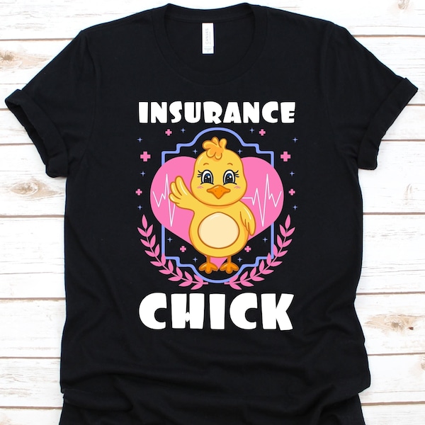 Insurance Chick Shirt, Insurance Broker Graphic, Insurance Agent, Insurance Producer, Life Insurance, Health Insurance, Chick Shirt, Chicken