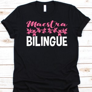 Maestra Bilingue Shirt, Gift For Women Spanish Teachers, Spanish Language Graphic, Maestro Shirt, Maestra Design, Bilingual Teacher Shirt