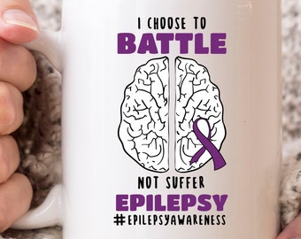 I Choose To Battle Not Suffer Mug, Cute Purple Day Awareness Coffee Cup For Epilepsy Fighter And Warrior, Epilepsy Support Gift