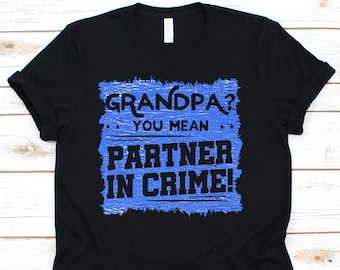 Grandpa Shirt, Grandma Gift, Grandpa, Gift For Grandpa, Grandpa T-Shirt, Best Grandpa Ever, Grandpa Tee, Funny Grandpa