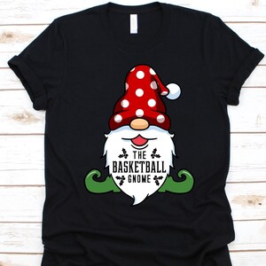 The Basketball Gnome Shirt, Christmas Gift, Gnome Graphic, December 25th, Basketball Lovers, Basketball Players Shirt, Basketball Design