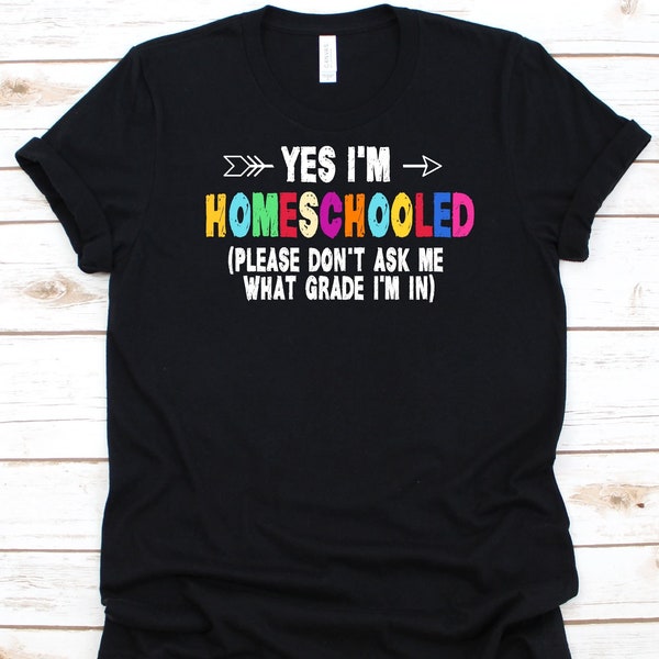Sí, soy camisa educada en el hogar, regalo para estudiantes en el hogar, educación en el hogar, educación electiva en el hogar, aprendizaje fuera de la escuela, camisa de educación en el hogar
