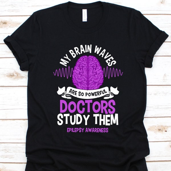 My Brain Waves Are So Powerful Doctors Study Them Shirt, Epilepsy Warrior, Epilepsy Awareness Shirt For Men And Women, Purple Ribbon Shirt