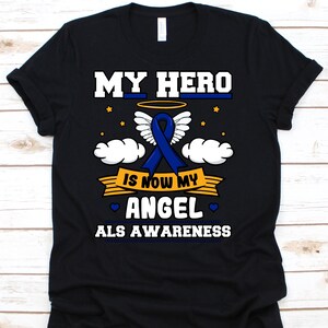 My Hero Is Now My Angel Shirt, ALS Awareness, ALS Awareness Shirt, Motor Neurone Disease, Amyotrophic Lateral Sclerosis