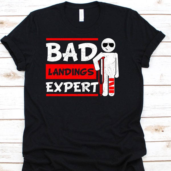 Bad Landing Expert Shirt, Funny Leg Injury Tshirt For Recovering Men Women, Broken Leg Gift For Ankle Bone Injury, Crutches Tee