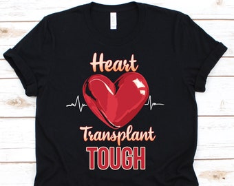 Camisa dura de trasplante de corazón, sobreviviente de trasplante de corazón, trasplante de corazón, camisa de trasplante de corazón, regalo de trasplante de corazón