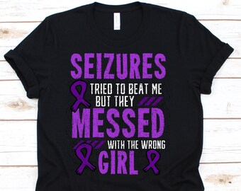 Aanvallen probeerden te verslaan, maar ze knoeiden met het verkeerde meisje shirt, epilepsie bewustzijn voor epileptische, paars lint epilepsie warrior fighter
