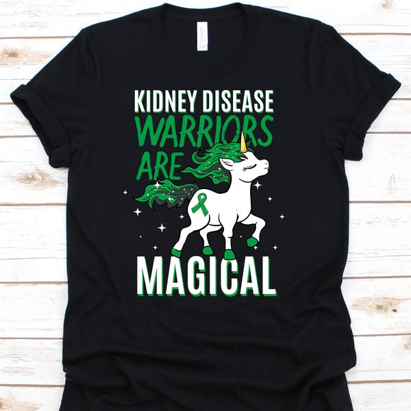 Kidney Disease Warriors Are Magical Shirt, Cool Chronic Kidney Disease Awareness Gift For CKD Fighters Supporters, Kidney Transplant Gift