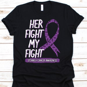 Her Fight Is My Fight Shirt, Stomach Cancer Awareness Gift For Stomach Cancer Warrior Fighter Survivor, Stomach Cancer Ribbon Tshirt