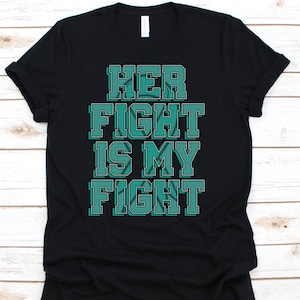 Her Fight Is My Fight Shirt, Tourette Syndrome Awareness Gift For Tourette Syndrome Warrior Fighter Survivor, I Have Tourette Tshirt