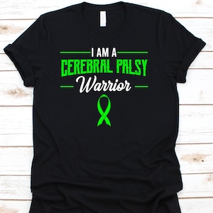 Ich bin ein zerebrales Pessie Krieger Shirt, Zerebralparese Pessy Bewusstsein Tshirt für CP-Kämpfer, Überlebende, grünes Band Geschenk für Mama Kinder