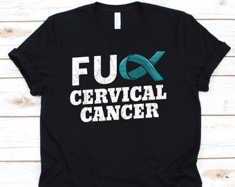 Fuck Cervical Cancer Shirt, Cool Cancer Awareness Gift For Cervical Cancer Warrior Fighter Survivor, Cervical Cancer Ribbon Tshirt