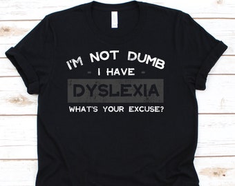 I'm Not Dumb I Have Dyslexia Shirt, Awareness Gift For Dyslexia Teacher Therapist, Cute Dyslexia Pride Ribbon Gift For Men And Women