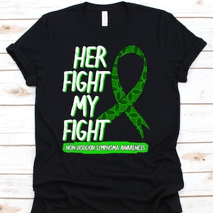 Her Fight Is My Fight Shirt, Non-Hodgkin Lymphoma Awareness Gift For Lymphoma Cancer Warrior Fighter Survivor, Non-Hodgkin Ribbon