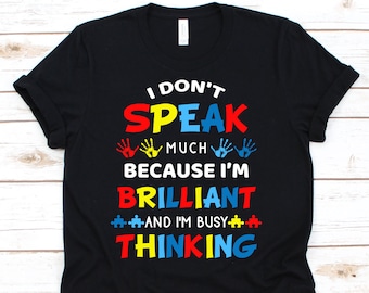 I Don't Speak Much Shirt, Autism Shirt, Autism Awareness Shirt, Autism Tshirt, Autism Awareness Shirt, Autism Design