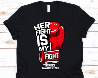 Her Fight Is My Fightl Shirt, Red Ribbon Awareness T-Shirt For Stroke Warrior Fighters Survivors, Stroke Fight Ribbon Support Gift
