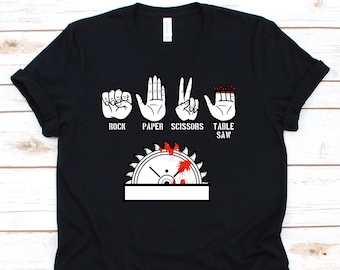 Rock Paper Scissors Shirt, Woodworking Shirt, Carpentry, Woodworker Gift, Woodworking Shirt, Carpenter Shirt, Woodworking Tools