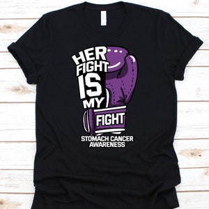 Her Fight Is My Fight Shirt, Stomach Cancer Awareness Gift For Stomach Cancer Warrior Fighter Survivor, Stomach Cancer Ribbon Tshirt