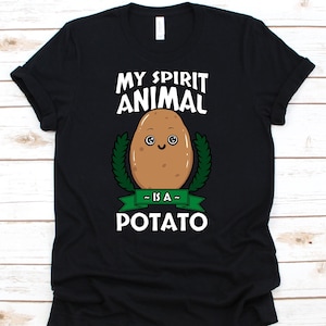 My Spirit Animal Is A Potato Shirt, Potato Shirt, Funny Potato Shirt, Potato Lover, Potato, Potato Costume, Mashed Potatoes, Fries