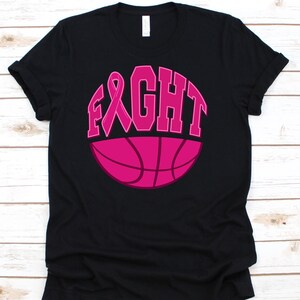 Fight Cancer Basketball Shirt, Cancer Awareness For Breast Cancer Warrior Fighter, Pink Ribbon Tshirt For Breast Cancer Basketball Supporter