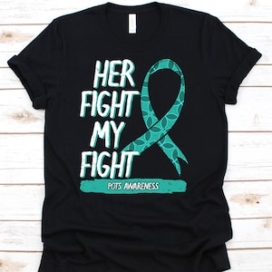 Her Fight Is My Fight Shirt, Awareness Gift For Postural Orthostatic Tachycardia Syndrome Warrior Fighter Survivor, POTS Support Ribbon