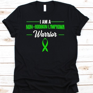 I Am A Non-Hodgkin Lymphoma Warrior Shirt, Non-Hodgkin Lymphoma Awareness Gift For Lymphoma Cancer Fighter Survivor, Non-Hodgkin Ribbon