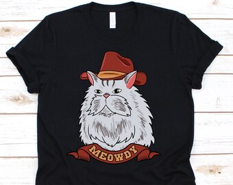 Meowdy Shirt, Cat Shirt, Cowboy Shirt, Cowboy Cat Shirt, Cowboy T Shirt, Rodeo Shirt, Cowboy Gift, Cat Gifts, Cat Tshirt